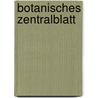 Botanisches Zentralblatt by . Anonymous