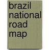 Brazil National Road Map door Onbekend