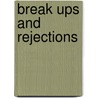 Break Ups And Rejections door Knock Knock