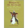 Bridges to the Ancestors door David D. Harnish
