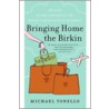 Bringing Home the Birkin door Michael Tonello