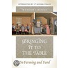 Bringing It to the Table door Wendell Berry