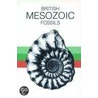 British Mesozoic Fossils by Natural History Museum