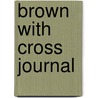 Brown With Cross Journal by Unknown