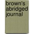 Brown's Abridged Journal