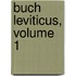 Buch Leviticus, Volume 1