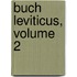 Buch Leviticus, Volume 2