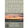 Buddhism for Busy People door David Mitchie