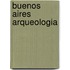 Buenos Aires Arqueologia