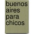 Buenos Aires Para Chicos