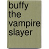 Buffy the Vampire Slayer door Paul Chapman