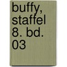 Buffy, Staffel 8. Bd. 03 door Joss Wheedon