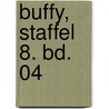 Buffy, Staffel 8. Bd. 04 by Joss Wheedon