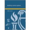 Building Control Systems by Chartered Institution of Building Servic