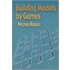 Building Models By Games
