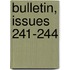 Bulletin, Issues 241-244