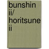 Bunshin Ii/ Horitsune Ii door Wolfgang Herbert