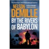 By The Rivers Of Babylon by Nelson Demille