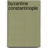 Byzantine Constantinople door Alexander Van Millingen
