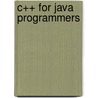 C++ For Java Programmers door Mark Weiss