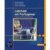 Cad/cam Mit Pro/engineer door Bernd Rosemann