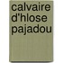 Calvaire D'Hlose Pajadou