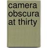 Camera Obscura at Thirty door Onbekend