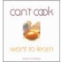 Can't Cook Want To Learn