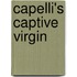 Capelli's Captive Virgin