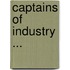 Captains Of Industry ...