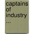 Captains Of Industry ...