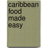 Caribbean Food Made Easy door Levi Roots