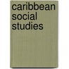 Caribbean Social Studies door Southward Et Al