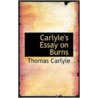 Carlyle's Essay On Burns door Wilson Farrand