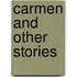 Carmen and Other Stories