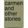 Carmen and Other Stories by Prosper Merimee