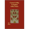 Carnac's Folly, Complete door Gilbert Parker