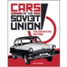 Cars Of The Soviet Union by Andrew Thompson