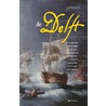 De dag-journalen met de complete authentieke geschiedenis van 's Lands Schip van Oorlog Delft en de waarheid over de Zeeslag bij Camperduin