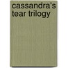 Cassandra's Tear Trilogy by Hyacinthe Baron