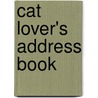 Cat Lover's Address Book by Unknown