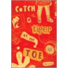 Catch a Tiger by the Toe door Ellen Levine