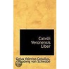 Catvlli Veronensis Liber by Gaius Valerius Catullus