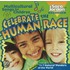 Celebrate The Human Race