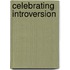 Celebrating Introversion