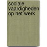 Sociale vaardigheden op het werk door David Fontana