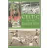 Celtic In The League Cup door David W. Potter