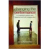 Changing the Performance by Julia Rowntree