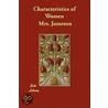 Characteristics Of Women door Mrs. Jameson