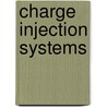 Charge Injection Systems door John Shrimpton